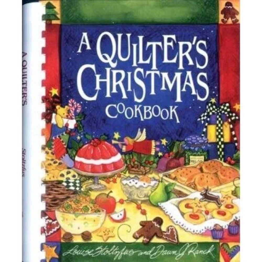 A Quilter's Christmas Cookbook Holiday Recipes Quilting‎ Crafts